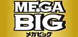 MEGA BIG